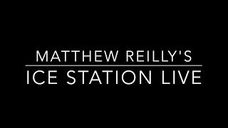 Matthew Reillys Ice Station Live  Announcement [upl. by Franciscka]