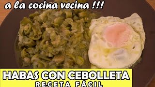 🟢 Como hacer HABAS CON CEBOLLETA  🍗 Receta FÁCIL 🍗 a la cocina vecina [upl. by Hickey828]