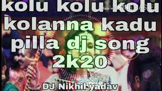 kolu kolu kolu koamma kadu dj song mix by dj nikhilyadav [upl. by Mellette381]