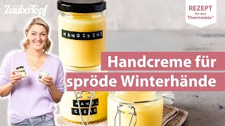 😍😍 Zarte Hände dank selbstgemachter Handcreme aus nur 3 Zutaten in 10 Minuten  Thermomix® Rezept [upl. by Walther]