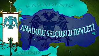 ANADOLU SELÇUKLU DEVLETİ  1075  1308 [upl. by Coffey]