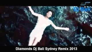 Rihanna  Diamonds  Dj Bali Remix 2013 [upl. by Schoenberg309]