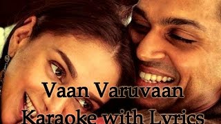 Vaan Varuvaan Karaoke with Lyrics• Kaatru Veliyidai • Yeah Karaoke • 2017 [upl. by Wie612]