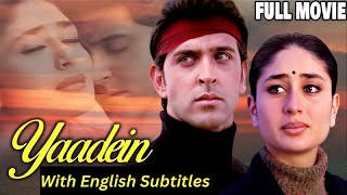 Yaadein Full Movie With English Subtitles  Hrithik Roshan  Kareena Kapoor Hindi Romantic [upl. by Aranaj991]