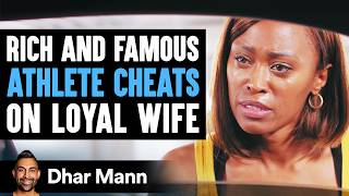 Famous Athlete Cheats On Wife He Lives To Regret His Decision For Life  Dhar Mann [upl. by Ilyak]