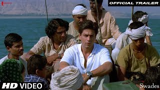 Swades  Trailer  Now in HD  Shah Rukh Khan Gayatri Joshi  A film by Ashutosh Gowarikar [upl. by Rahas]