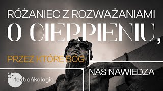 Różaniec Teobańkologia z rozważaniami o cierpieniu przez które Bóg nas nawiedza 2006 Poniedziałek [upl. by Cobbie]