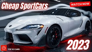 10 BEST SPORTS CARS That Are Still quotCHEAPquot In 2023 [upl. by Elinet]