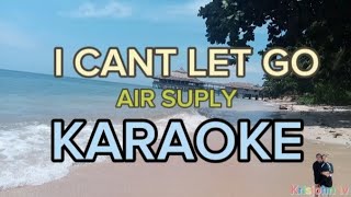 I CANT LET GO KARAOKE BY AIR SUPLY [upl. by Hendel718]