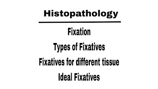 What is FixationClassification on the base of ChemicalIdeal FixativeAdvantagesamp Disadvantages [upl. by Sorkin]