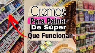 CREMAS PARA PEINAR DE SÚPER QUE FUNCIONAN Y SON ECONÓMICAS🌠 [upl. by Anivas238]