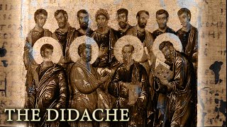 The Didache  What Does it REALLY Tell Us About Early Christianity [upl. by Andromeda674]