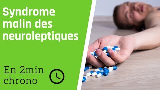 ➡️SYNDROME MALIN DES NEUROLEPTIQUES [upl. by Cavill]