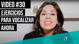 Cantalirico  Video 30  Ejercicios para vocalizar ahora [upl. by Doerrer]