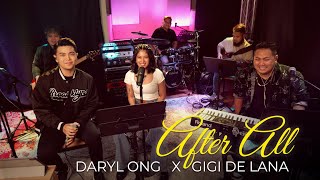 After All Cover  Daryl Ong feat Gigi De Lana and The Gigi Vibes [upl. by Rawdan]