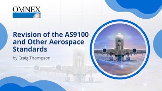 Revision of the AS9100 and Other Aerospace Standards  Craig Thompson [upl. by Nepets]