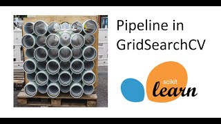 Pipeline in GridSearchCV  ScikitLearn [upl. by Hyams]