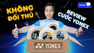 Review  Các Loại Cước Yonex Được Nhiều Người Dùng Nhất [upl. by Chapen]