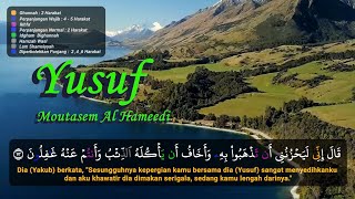 Surah Yusuf سُورَة يوسف  Moutasem Al Hameedi [upl. by Sissy591]