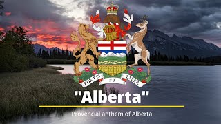 Provincial anthem of Alberta Canada [upl. by Can]