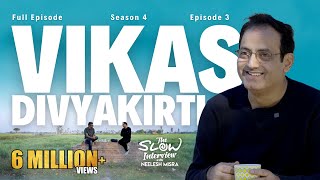 Vikas Divyakirti  Season 4  Episode 3  The Slow Interview with Neelesh Misra vikasdivyakirti [upl. by Eelanej]