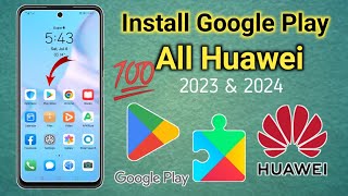 New Method How To Install Google Play Store On All Huawei 2023  Install Play Store In Huawei Phone [upl. by Eentihw]