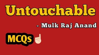 Untouchable Novel by Mulk Raj Anand  MCQS   Untouchable Objective Type Questions and Answers [upl. by Valencia]