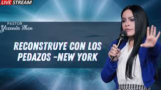 Pastora Yesenia Then Reconstruye con los Pedazos NEW YORK [upl. by Welbie]