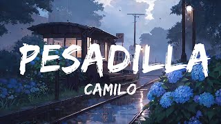 Camilo  Pesadilla  Top Best Song [upl. by Lemrac]