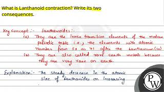 What is Lanthanoid contraction Write its two consequences [upl. by Rettke]