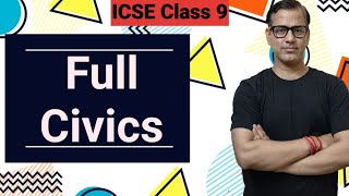 Entire Civics ICSE Class 9  Full Civics Class 9 ICSE  sirtarunrupani [upl. by Ardnauqal]