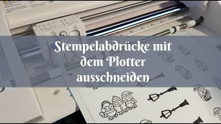 Plotter Anleitung Stempelabdrücke mit der PixScan Schneidematte und dem Scanner ausschneiden [upl. by Modesty]