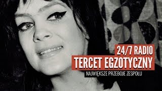 🔴 TERCET EGZOTYCZNY  NAJWIĘKSZE PRZEBOJE NA ŻYWO 247 🔥 [upl. by Hplodnar366]