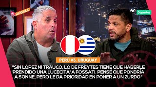 SELECCIÓN PERUANA CALLENS de CARRILERO y otros cambios para enfrentar a URUGUAY  AL ÁNGULO ⚽🥅 [upl. by Kynthia]