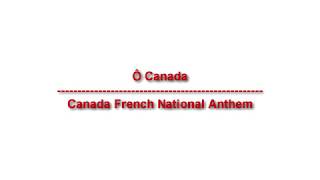 Ô Canada  Canada French National Anthem  lyrics [upl. by Justen140]