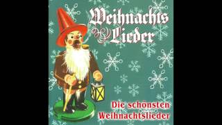 Die schönsten Weihnachtslieder das komplette Album [upl. by Lucas]