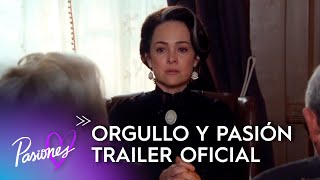 ORGULLO Y PASION  Trailer Pasiones pasioneslatam orgulloypasion [upl. by Uon]