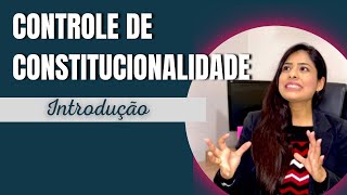 CONTROLE DE CONSTITUCIONALIDADE  Introdução [upl. by Einafpets465]