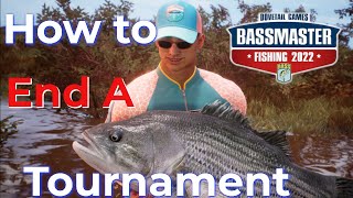 Bassmaster Fishing 2022 How to End the Tournament [upl. by Asiel113]