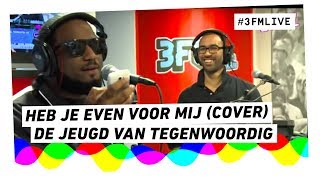 De Jeugd van Tegenwoordig  Heb je Even Voor Mij Frans Bauer cover  3FM Live [upl. by Ylremik]