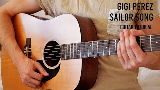 Gigi Perez  Sailor Song EASY Guitar Tutorial With Chords  Lyrics [upl. by Ajiak784]