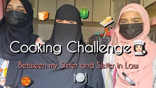 COOKING CHALLENGE BETWEEN MY SISTER AND SISTER IN LAW  Vlogs by Nafisa [upl. by Renaud]