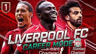 FIFA 19 LIVERPOOL CAREER MODE 1  THE FIRST EPISODE OF OUR JOURNEY [upl. by Enaenaj952]