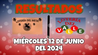 RESULTADO LOTERÍA DEL VALLE LOTERÍA META DEL MIÉRCOLES 12 DE JUNIO DEL 2024 [upl. by Jermaine]