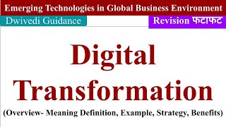 Overview of Digital Transformation emerging technologies in global business environment mba bba [upl. by Wolsky698]