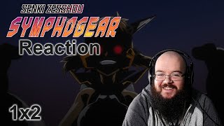 Morth Reacts  Senki Zesshou Symphogear 1x2  Relics of the Past [upl. by Ballinger2]