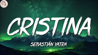 Sebastián Yatra Cristina LetraLyrics [upl. by Notyard181]