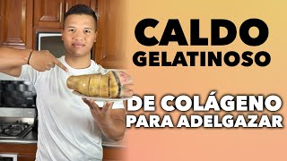 CALDO GELATINOSO DE COLAGENO PARA ADELGAZAR 🍖 [upl. by Daisey]