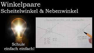 Scheitelwinkel Nebenwinkel  Winkelpaare Winkelsätze  Geometrie 5 6 7  Schule einfach einfach [upl. by Ochs942]