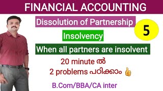 Insolvency Of PartnerWhen all partners are insolventProblem amp SolutionMalayalam [upl. by Eceryt458]